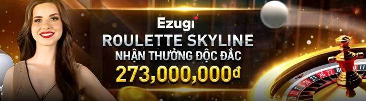 TRÚNG ĐỘC ĐẮC CÙNG VÒNG QUAY ROULETTE SKYLINE EGUZI